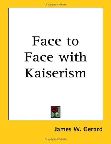 Face to Face With Kaiserism