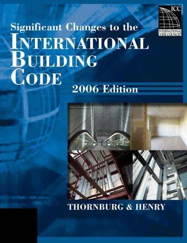 Significant Changes to the International Building Code 2006 Edition (Significant Changes to the International Building Code)