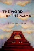 The Word of The Maya