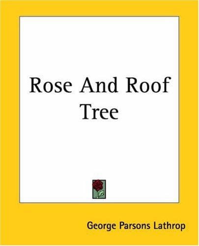 Rose And Roof Tree
