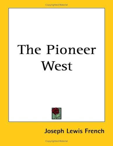 The Pioneer West