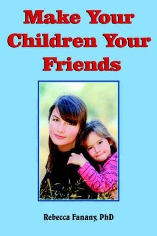 Make Your Children Your Friends