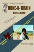 BROKE-N-BRAIN BRIC-A-BRAC