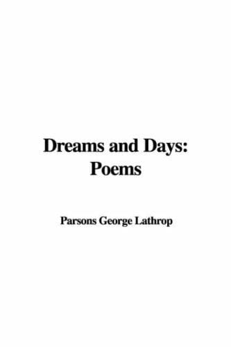 Dreams And Days: Poems