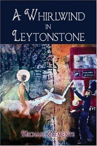 A Whirlwind in Leytonstone