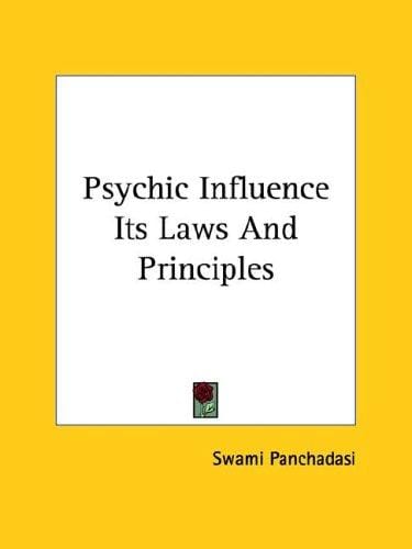 Psychic Influence Its Laws And Principles