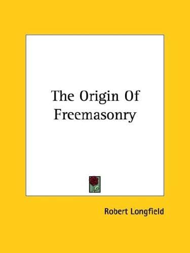 The Origin Of Freemasonry