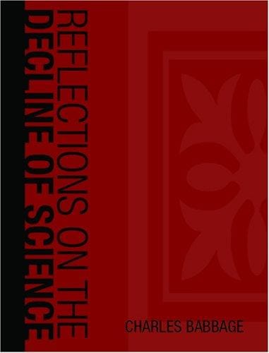 Reflections on the Decline of Science in England (Large Print Edition)