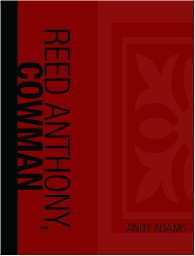 Reed Anthony, Cowman (Large Print Edition)
