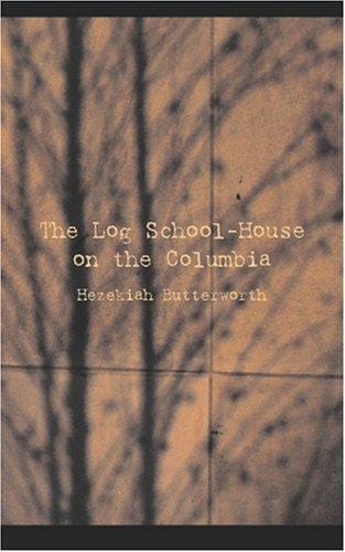 The Log School-House on the Columbia