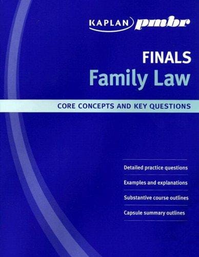 Kaplan PMBR Finals: Family Law: Core Concepts and Key Questions (Kaplan Pmbr Finals)