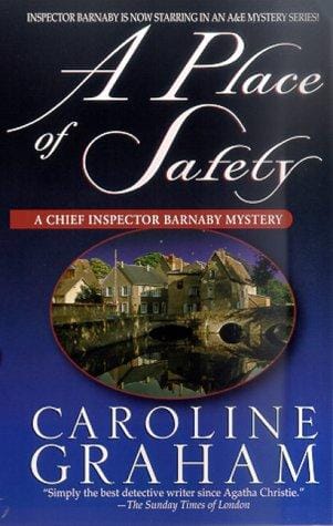 A Place of Safety: A Chief Inspector Barnaby Novel (Chief Inspector Barnaby Novels)