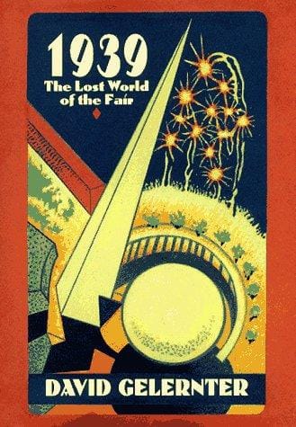 1939, the lost world of the Fair
