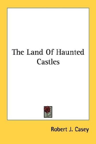 The Land Of Haunted Castles