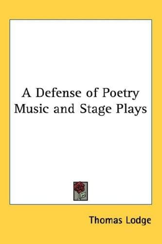 A Defense of Poetry Music and Stage Plays