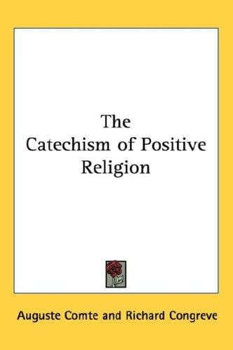 The Catechism of Positive Religion