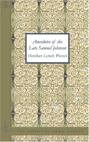 Anecdotes of the Late Samuel Johnson