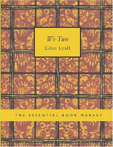 We Two (Large Print Edition): A Novel