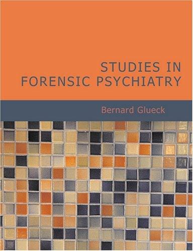 Studies in Forensic Psychiatry (Large Print Edition)