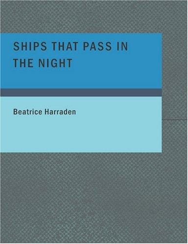 Ships that Pass in the Night (Large Print Edition)