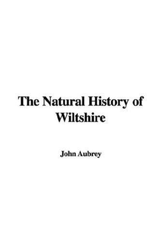 The Natural History of Wiltshire