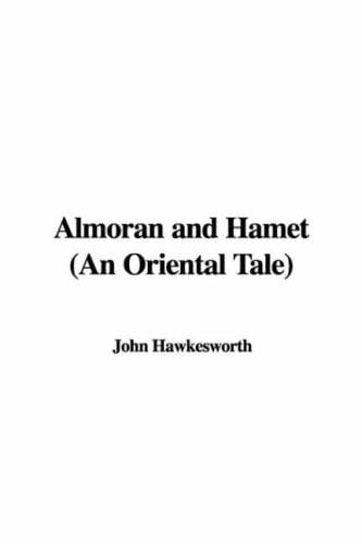 Almoran and Hamet (An Oriental Tale)