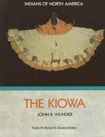 The Kiowa (Indians of North America)