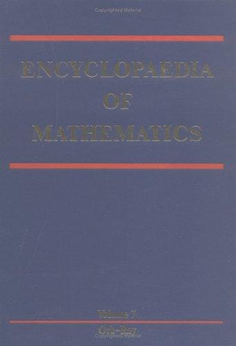 Encyclopaedia of Mathematics (7) (Encyclopaedia of Mathematics)