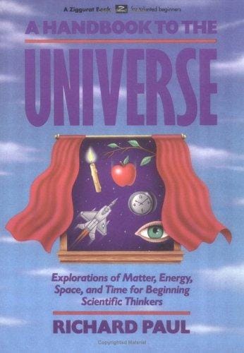 A handbook to the universe: explorations of matter, energy, space, and time for beginning scientific thinkers