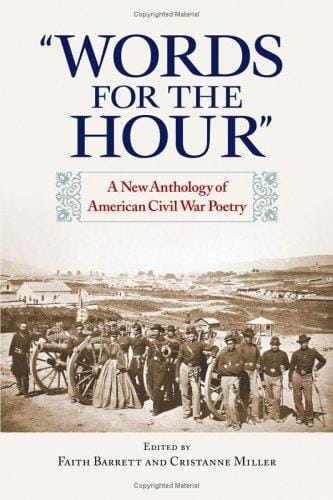 Words for the Hour: A New Anthology of American Civil War Poetry