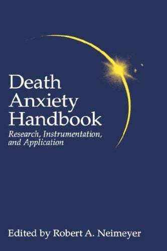 Death anxiety handbook: research, instrumentation, and application