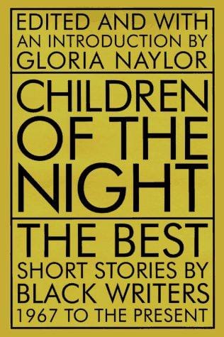 Children of the Night: The Best Short Stories by Black Writers, 1967 to the Present
