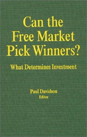 Can the Free Market Pick Winners?: What Determines Investment