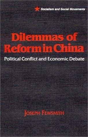 Dilemmas of Reform in China: Political Conflict and Economic Debate (Socialism and Social Movements)