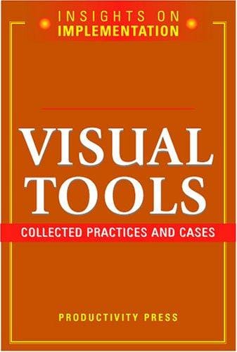 Visual Tools: Collected Practices And Cases (Insights on Implementation)