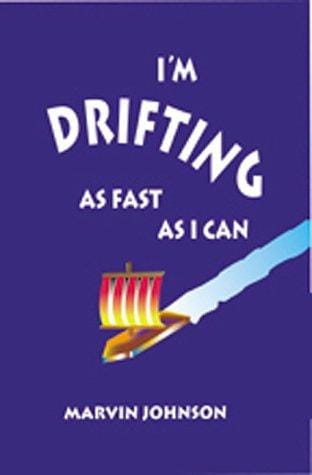 I'm Drifting As Fast As I Can: A Recollection