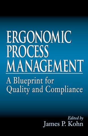 Ergonomics Process Management: A Blueprint for Quality and Compliance