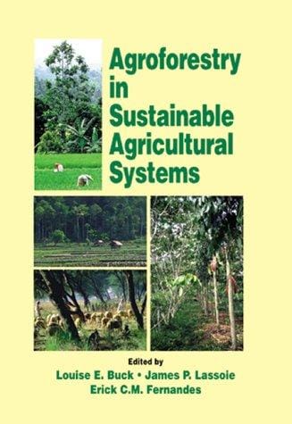 Agroforestry in sustainable agricultural systems
