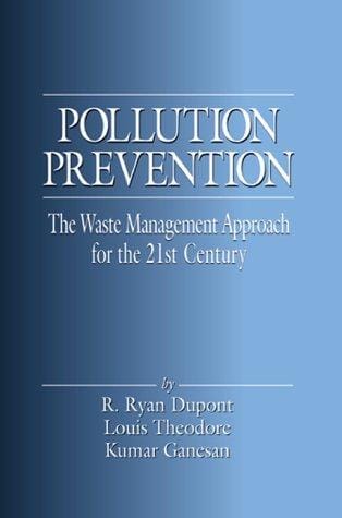 Pollution Prevention: The Waste Management Approach to the 21st Century