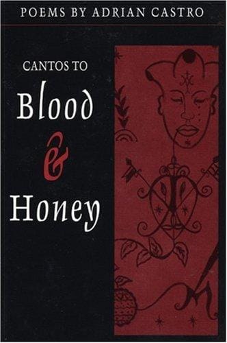 Cantos to blood & honey: poems