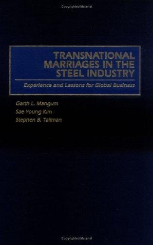 Transnational marriages in the steel industry: experience and lessons for global business
