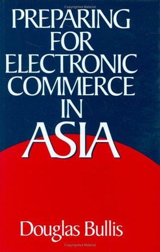 Preparing for electronic commerce in Asia