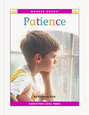Patience: A Level Three Reader (Wonder Books Level 3 Values)