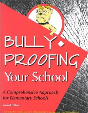 Bully-proofing your school: a comprehensive approach for elementary schools