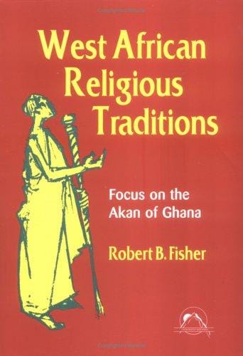 West African religious traditions: focus on the Akan of Ghana