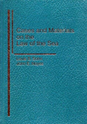 Cases and Materials on the Law of the Sea