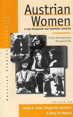 Austrian women in the nineteenth and twentieth centuries: cross-disciplinary perspectives