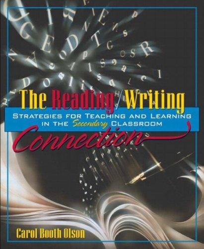 The Reading/Writing Connection: Strategies for Teaching and Learning in the Secondary Classroom