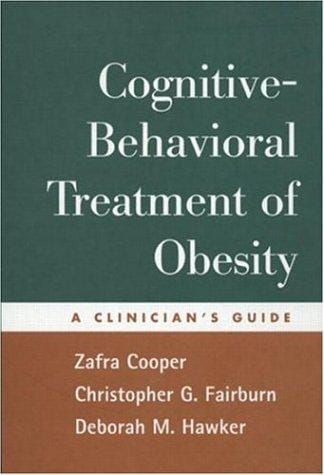 Cognitive-Behavioral Treatment of Obesity: A Clinician's Guide
