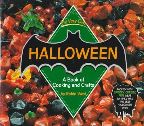 My Very Own Halloween: A Book of Cooking and Crafts (West, Robin. My Very Own Holiday Books.)